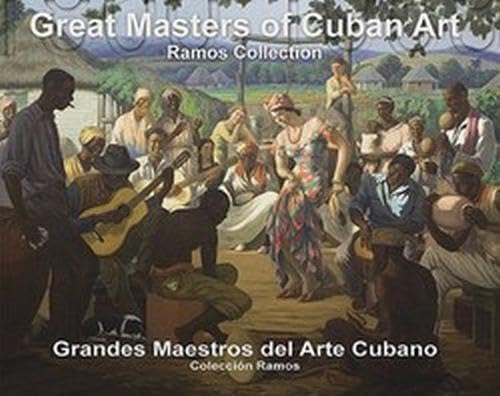 Great Masters of Cuban Art: Ramos Collection