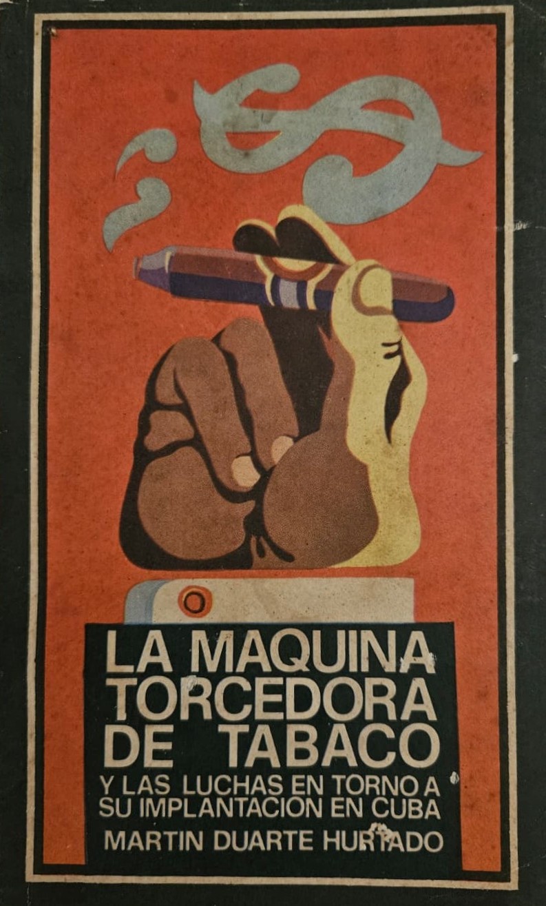 La maquina torcedora de tabaco y .....